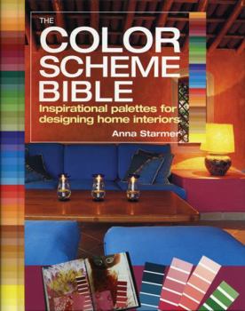 Paperback The Color Scheme Bible: Inspirational Palettes for Designing Home Interiors Book
