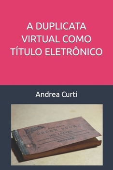 Paperback A Duplicata Virtual Como Título Eletrônico [Portuguese] Book