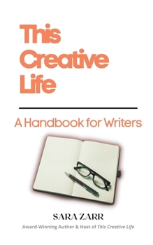 Paperback This Creative Life: A Handbook for Writers Book