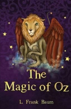 Paperback The Magic of Oz Illustrated Book