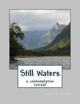 Paperback Still Waters: A Contemplative Retreat Book