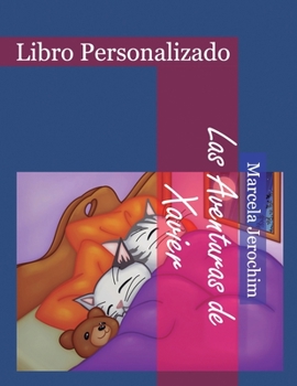 Las Aventuras de Xavier: Libro Personalizado