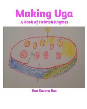 Paperback Making Uga: A Book of Hebrish Rhymes Book