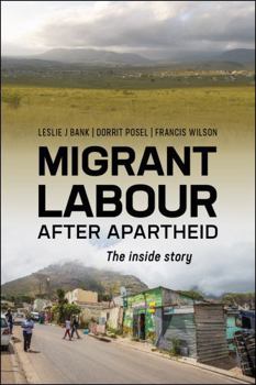 Paperback Migrant Labour After Apartheid: The Inside Story Book