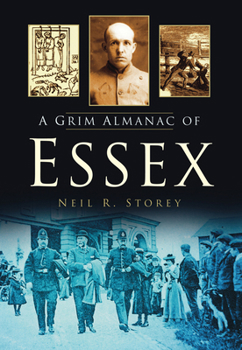 Paperback A Grim Almanac of Essex Book