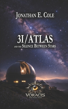 Paperback 3i/Atlas: and the Silence Between Stars Book