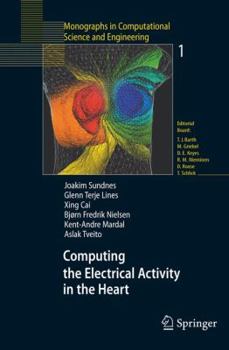 Hardcover Computing the Electrical Activity in the Heart Book