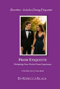 Paperback Prom Etiquette: Designing Your Perfect Prom Experience Book