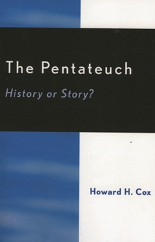 Paperback The Pentateuch: History or Story? Book