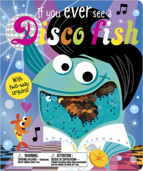 If You Ever See a Disco Fish (two-way sequins)