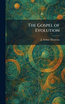 Hardcover The Gospel of Evolution Book