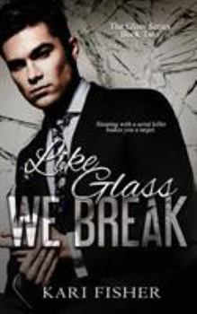 Paperback Like Glass We Break Book