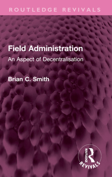 Paperback Field Administration: An Aspect of Decentralisation Book