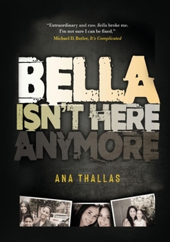 Paperback Bella Isn't Here Anymore Book