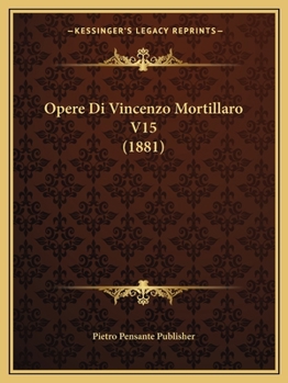 Paperback Opere Di Vincenzo Mortillaro V15 (1881) [Italian] Book