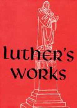 Hardcover Luther's Works, Volume 28 (Selected Pauline Epistles) Book