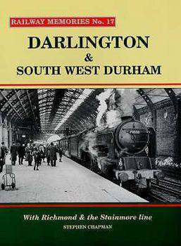 Paperback Darlington and South West Durham (Railway Memories) Book