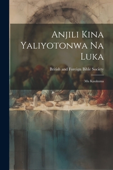 Paperback Anjili Kina Yaliyotonwa Na Luka: Mu Kisukuma Book