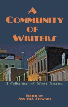 Paperback A Community of Writers: A Collection of Short Stories Book