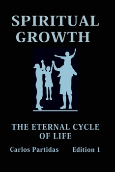 Paperback Spiritual Growth: The Eternal Cycle of Life Book