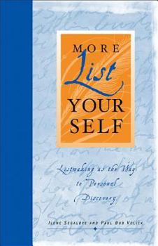 Paperback More List Your Self: Listmaking as the Way to Personal Discovery Book