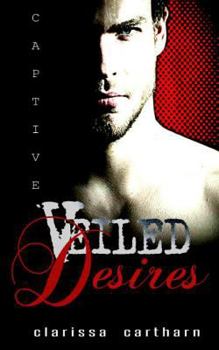 Paperback Captive- Veiled Desires Book