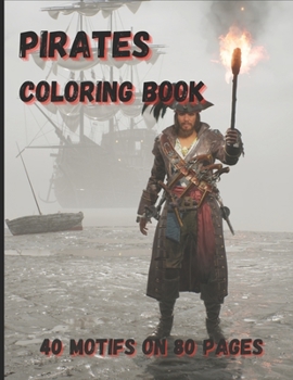 Paperback Pirates Coloring Book: 40 motifs on 80 pages. Painting fun for young and old Book