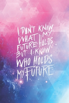 Paperback I know who holds my future - Christian Journal Book