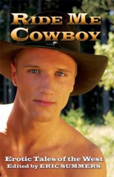 Paperback Ride Me Cowboy: Erotic Tales of the West Book