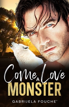 Paperback Come Love a Monster Book