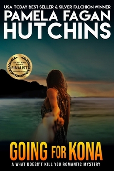 Paperback Going for Kona (Michele #1): A What Doesn't Kill You Romantic Mystery Book