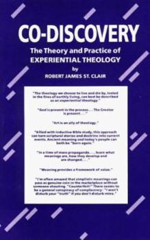 Paperback Co-Discovery: The Theory and Practice of Experimental Theology Book