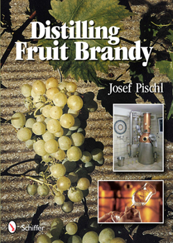 Hardcover Distilling Fruit Brandy Book