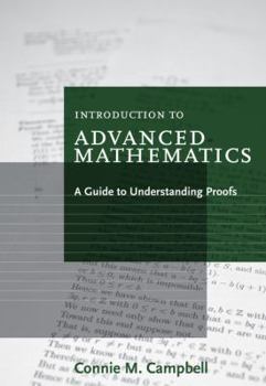 Paperback Introduction to Advanced Mathematics: A Guide to Understanding Proofs Book