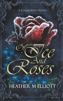 Of Ice and Roses