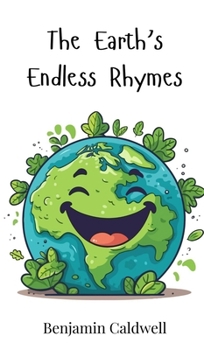 Hardcover The Earth's Endless Rhymes Book