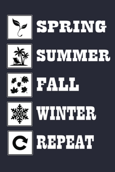 Spring Summer Fall Winter Repeat: Happy Thanksgiving Seasons & Pumpkins Lined Journal