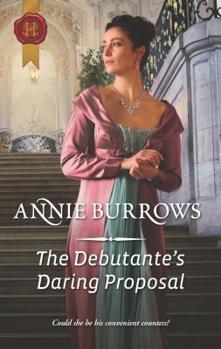 The Debutante's Daring Proposal - Book #2 of the Regency Bachelors #0.5