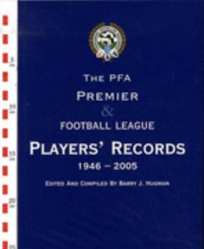 Hardcover The PFA Premier and Football League Players Records 1946-2005 Book