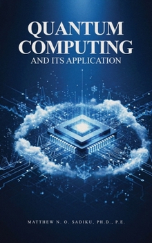 Hardcover Quantum Computing and its Applications Book