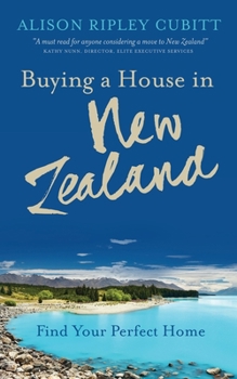Paperback Buying a House in New Zealand: Find Your Perfect Home Book