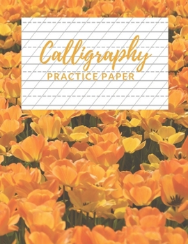 Paperback Calligraphy Practice Paper: Nifty Calligraphy & Hand Lettering Practice Notepad for Beginners, Slant Angle Lined Guide, Hand Lettering Workbook Fo Book