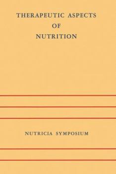 Paperback Therapeutic Aspects of Nutrition: Groningen 9-11 May 1973 Book