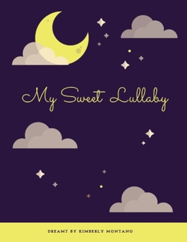 Paperback My Sweet Lullaby Book