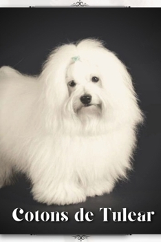 Paperback Cotons de Tulear: Dog breed overview and guide Book