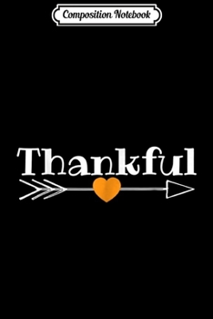Composition Notebook: Thanksgiving Thankful  Journal/Notebook Blank Lined Ruled 6x9 100 Pages
