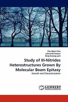 Paperback Study of III-Nitrides Heterostructures Grown By Molecular Beam Epitaxy Book