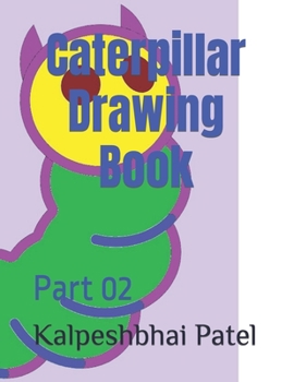 Caterpillar Drawing Book: Part 02
