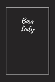 Boss Lady: Blank Lined Journal Notebook, Size 6x9, Gift Idea for Boss, Coworker, Friends, Office, Gift Ideas  for Female Entrepreneur, Business Owner, ... Secret Santa, New Year, Christmas, Birthday