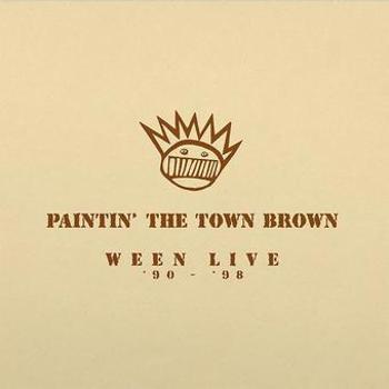 Vinyl Paintin' The Town Brown: Ween Live 1990-1998 (Brow Book